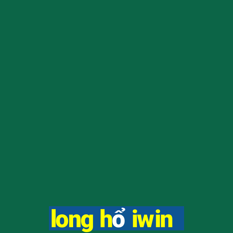 long hổ iwin