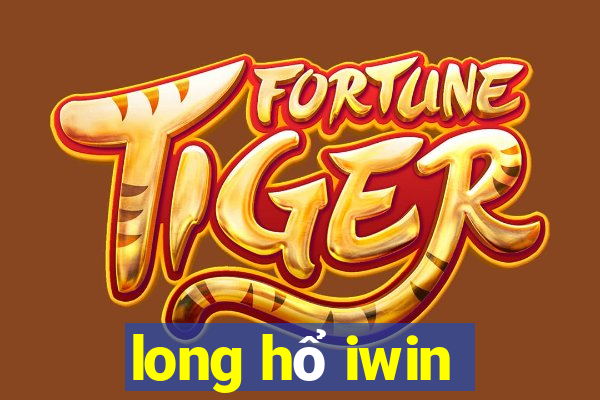 long hổ iwin