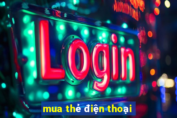 mua thẻ điện thoại