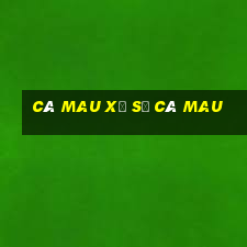 cà mau xổ số cà mau