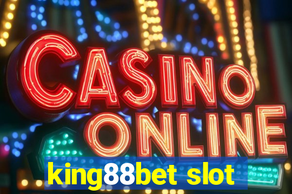 king88bet slot