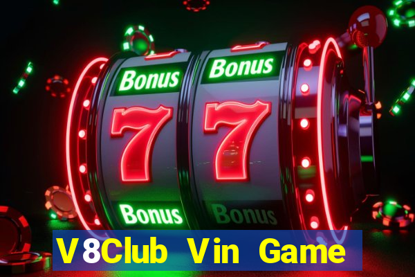 V8Club Vin Game The Bài Hay Nhất 2021