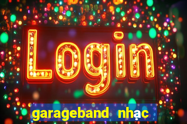 garageband nhạc chuông iphone