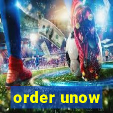 order unow