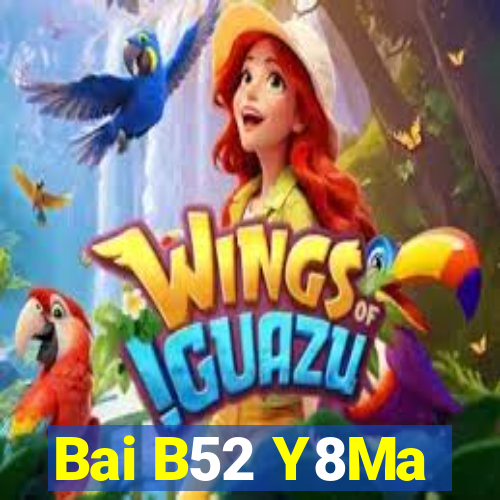 Bai B52 Y8Ma