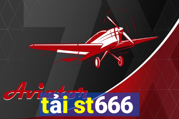 tải st666