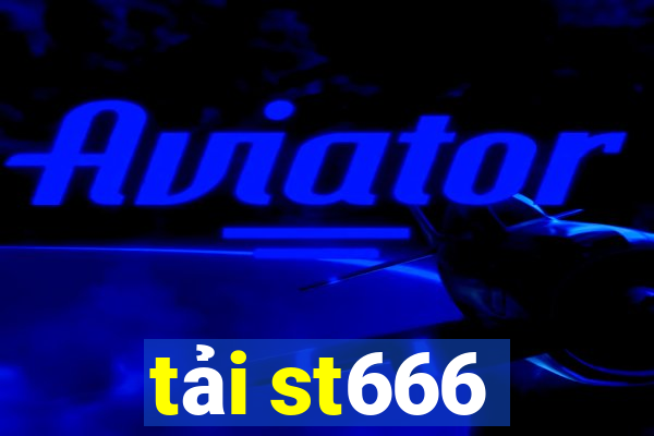 tải st666