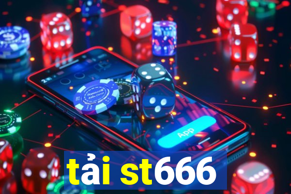 tải st666