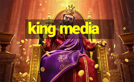 king media