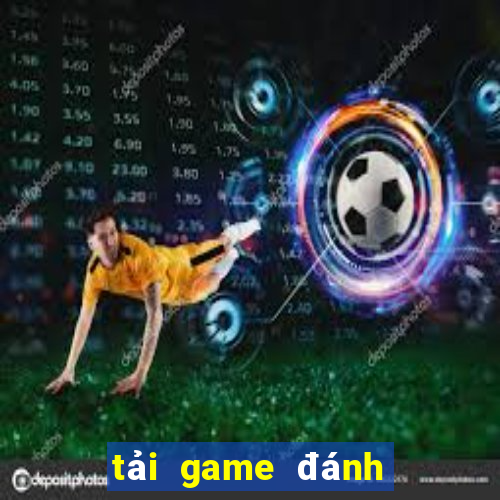 tải game đánh bài tiến lên offline miễn phí