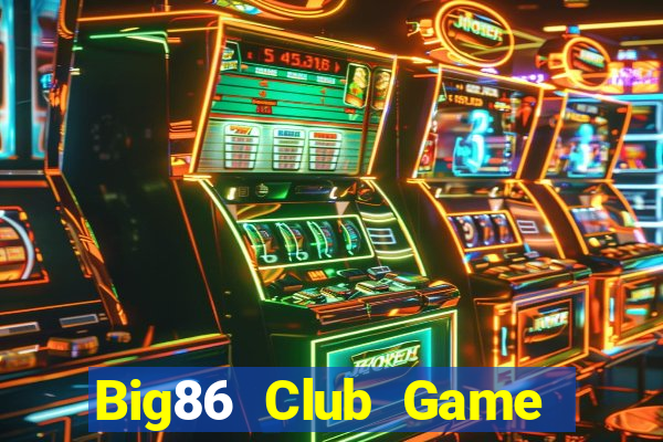 Big86 Club Game Bài Twin