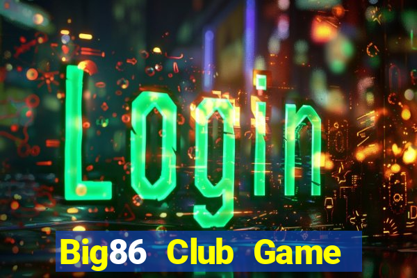 Big86 Club Game Bài Twin