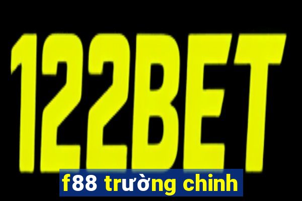 f88 trường chinh