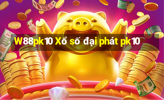 W88pk10 Xổ số đại phát pk10