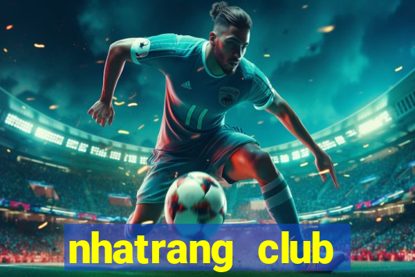 nhatrang club tuyển dụng 2020