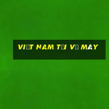 Việt nam tải về máy