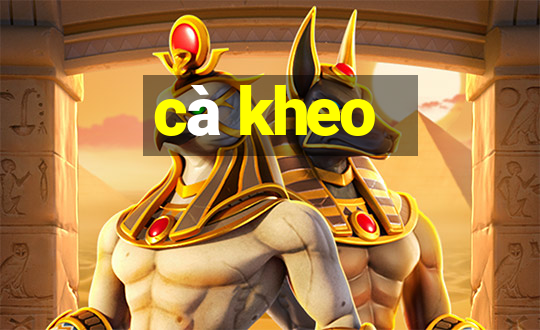 cà kheo