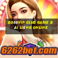 Bo88Vip Club Game Bài Liêng Online