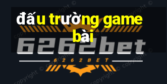 đấu trường game bài