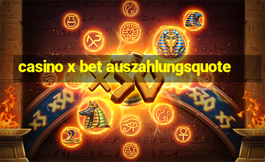 casino x bet auszahlungsquote