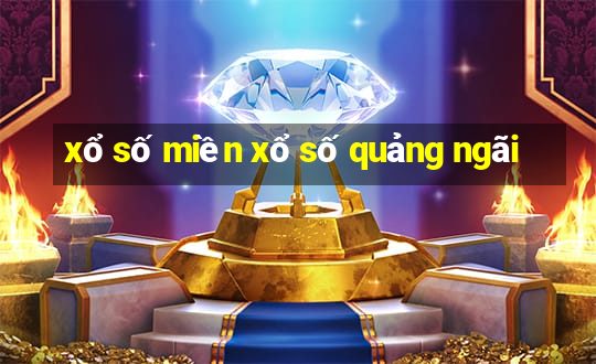 xổ số miền xổ số quảng ngãi