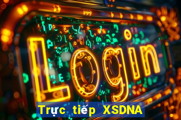 Trực tiếp XSDNA ngày 21