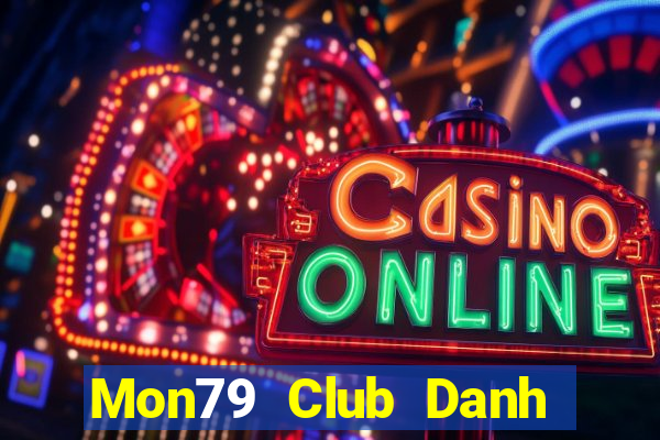 Mon79 Club Danh Bai Sanh Rong