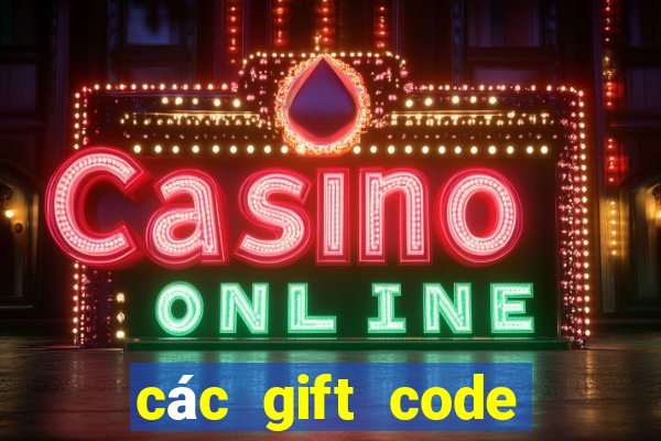 các gift code liên quân