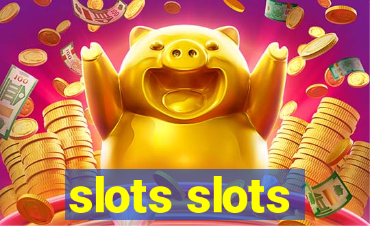 slots slots