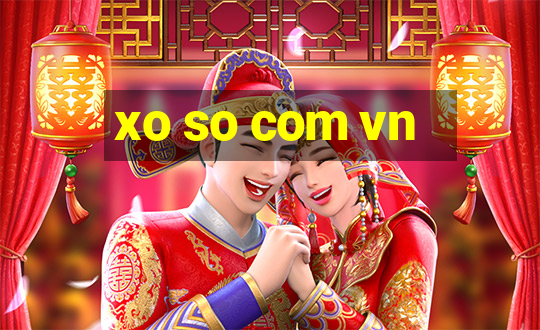 xo so com vn