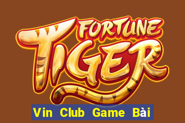 Vin Club Game Bài Nạp Sms