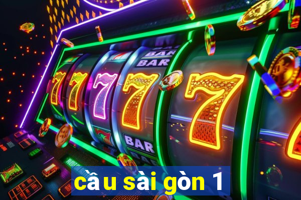 cầu sài gòn 1