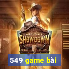 549 game bài