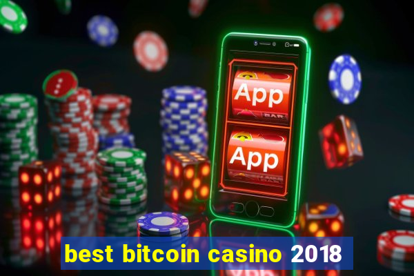 best bitcoin casino 2018