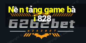 Nền tảng game bài 828