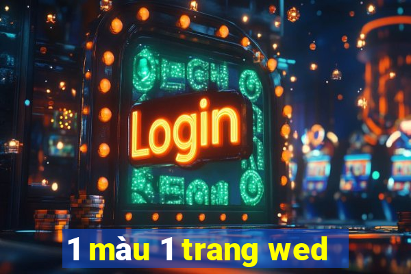 1 màu 1 trang wed