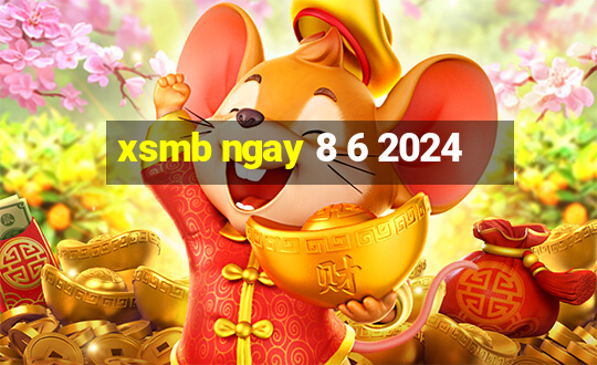 xsmb ngay 8 6 2024