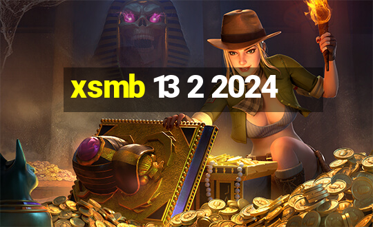 xsmb 13 2 2024