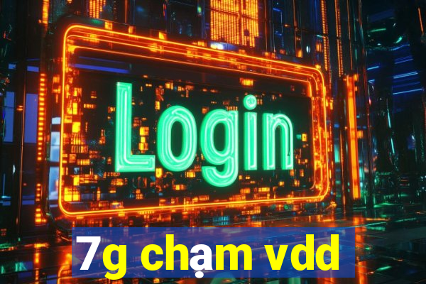 7g chạm vdd