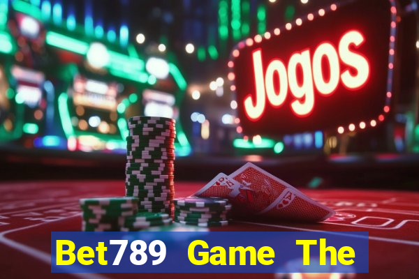 Bet789 Game The Bài Mobile 2024