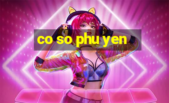 co so phu yen