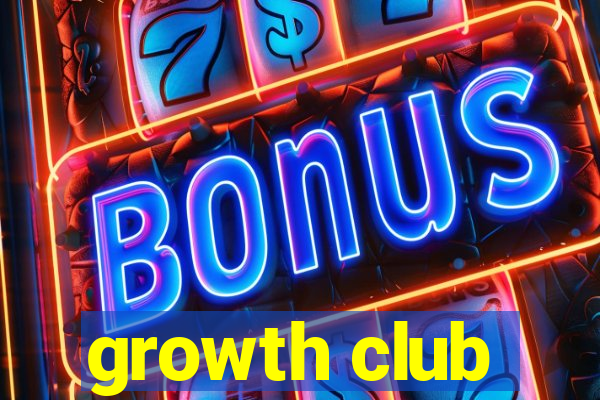 growth club