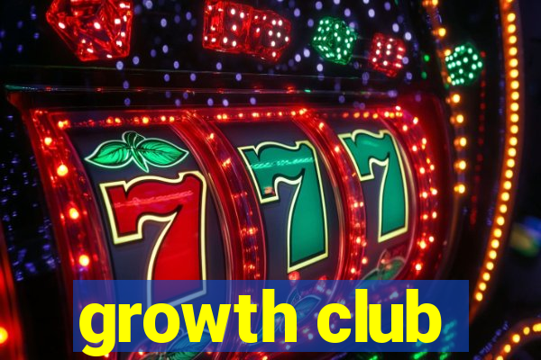 growth club