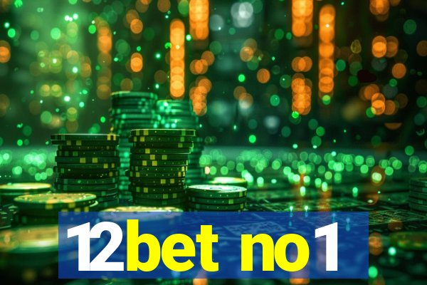 12bet no1