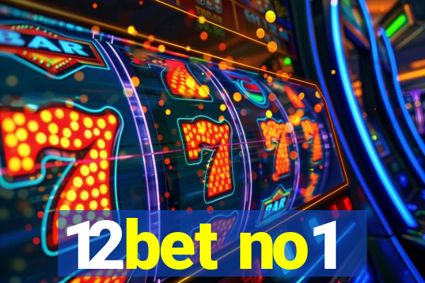 12bet no1