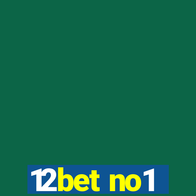 12bet no1