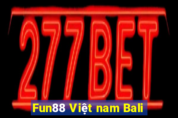 Fun88 Việt nam Bali