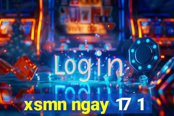 xsmn ngay 17 1