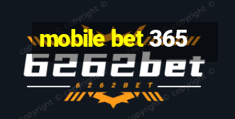 mobile bet 365