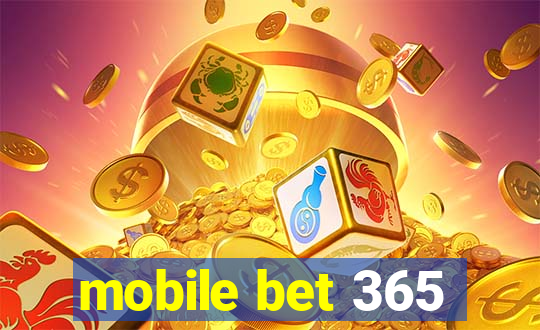 mobile bet 365